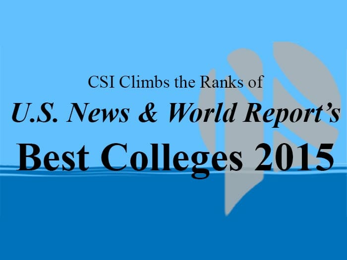 CSI Climbs 20 Spots in 2015 Best Colleges Rankings by U.S. News & World Report