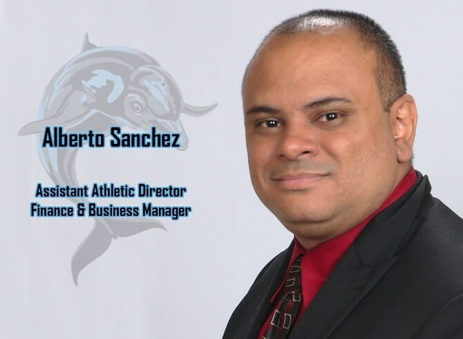 ALBERTO SANCHEZ NAMED ASSISTANT ATHLETIC DIRECTOR/FINANCE & BUSINESS MANAGER