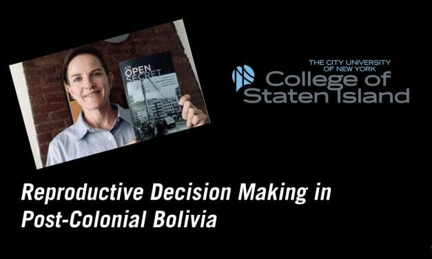 See It: Reproductive Decision Making in Post-Colonial Bolivia with Dr. Natalie L. Kimball
