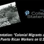 See It: Book Presentation: “Colonial Migrants at the Heart of Empire: Puerto Rican Workers on U.S. Farms”