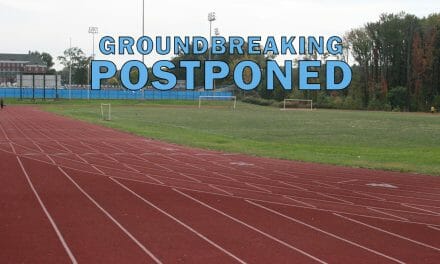 Groundbreaking Ceremony for Athletic Track & Field Postponed; Make-Up TBA