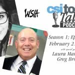 CSI Today Talks Podcast Features WSIA’s Laura Maraio and Greg Brown