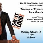 Saluting Black History Month, CSI Legal Studies Institute Welcomes Randall Kennedy for Lecture on Freedom of Expression and Race