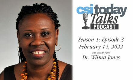 CSI Today Talks Podcast Features Dr. Wilma Jones