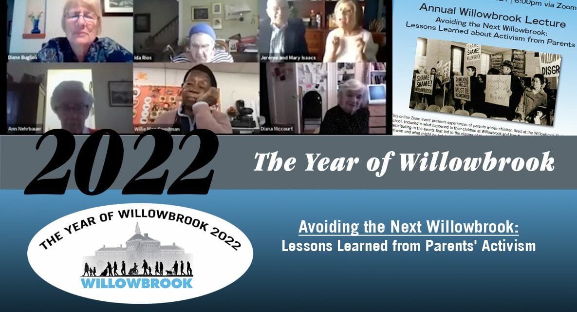 CSI’s Year of Willowbrook Revisits 2021 Annual Lecture, “Avoiding the Next Willowbrook: Lessons Learned from Parents’ Activism”
