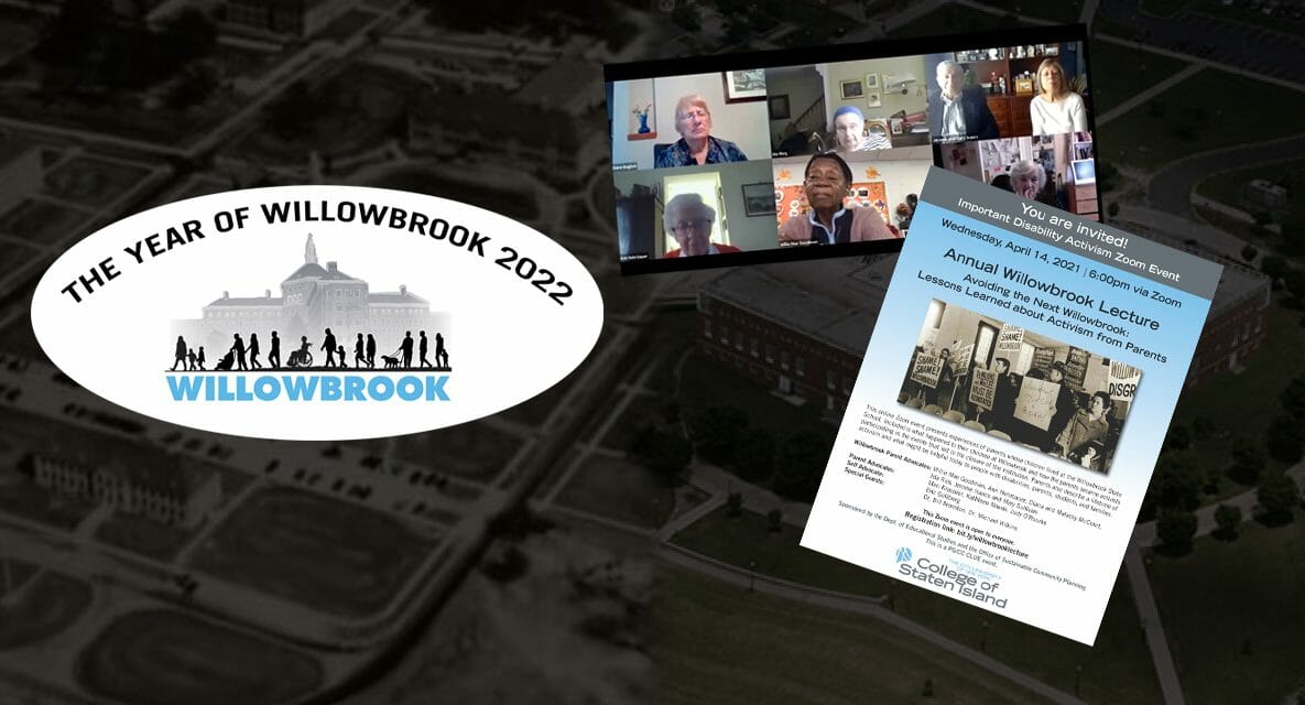 CSI’s Year of Willowbrook Revisits 2021 Annual Lecture, “Avoiding the Next Willowbrook: Lessons Learned from Parents’ Activism”