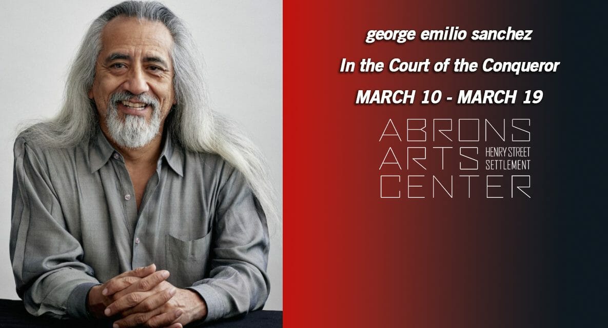 Prof. george emilio sanchez to Perform “In the Court of the Conqueror” in NYC, March 10-19