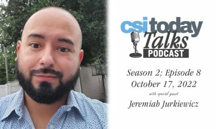CSI Today Talks Chats With Jeremiah Jurkiewicz