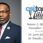 Guttman CC President Dr. Larry Johnson Joins CSI President Dr. Timothy Lynch on CSI Today Talks