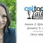 CSI Today Talks Discusses Advancement With Director Cheryl Adolph