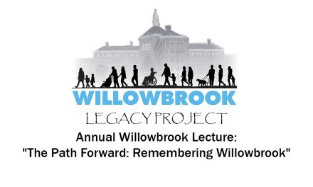 The Path Forward: Remembering Willowbrook