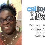 CSI Today Talks Returns With a Chat With Student Keair Brown