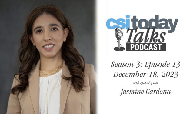 Economic Development the Focus of CSI Today Talks With Guest Jasmine Cardona