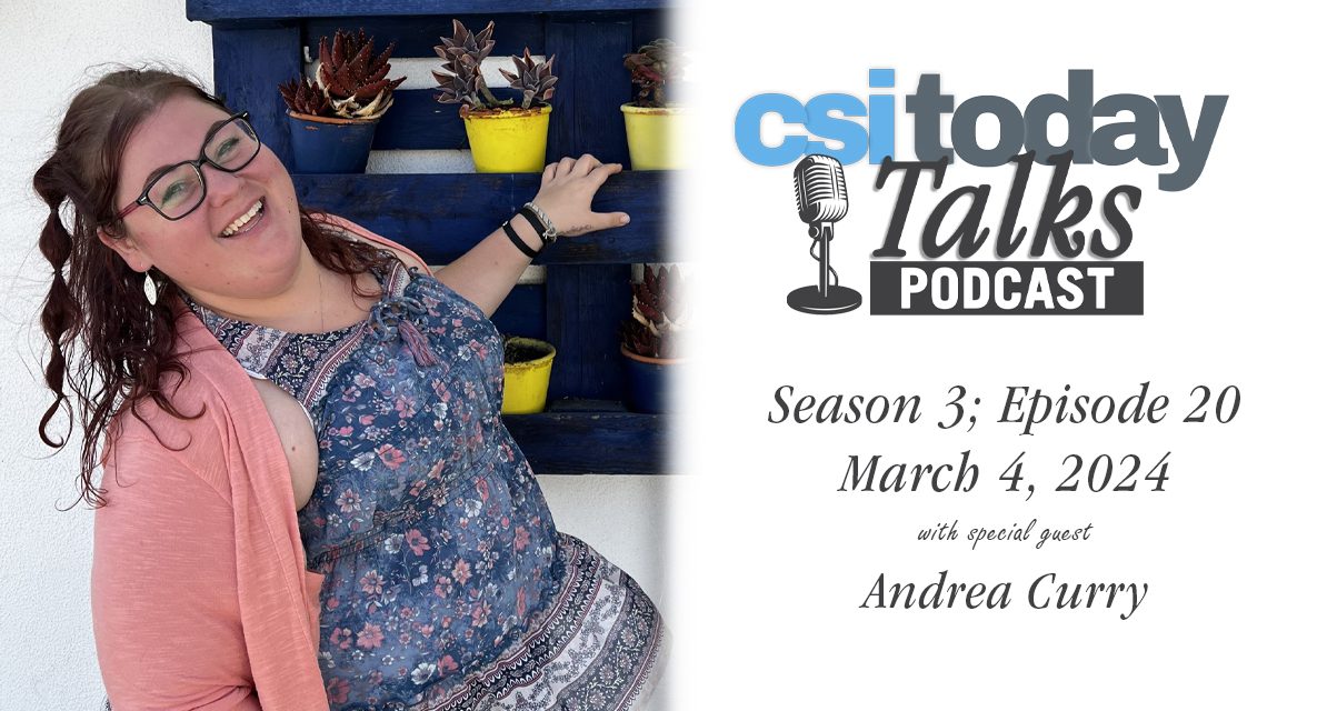 Alumna Andrea Curry Shares Her Incredible Story on CSI Today Talks