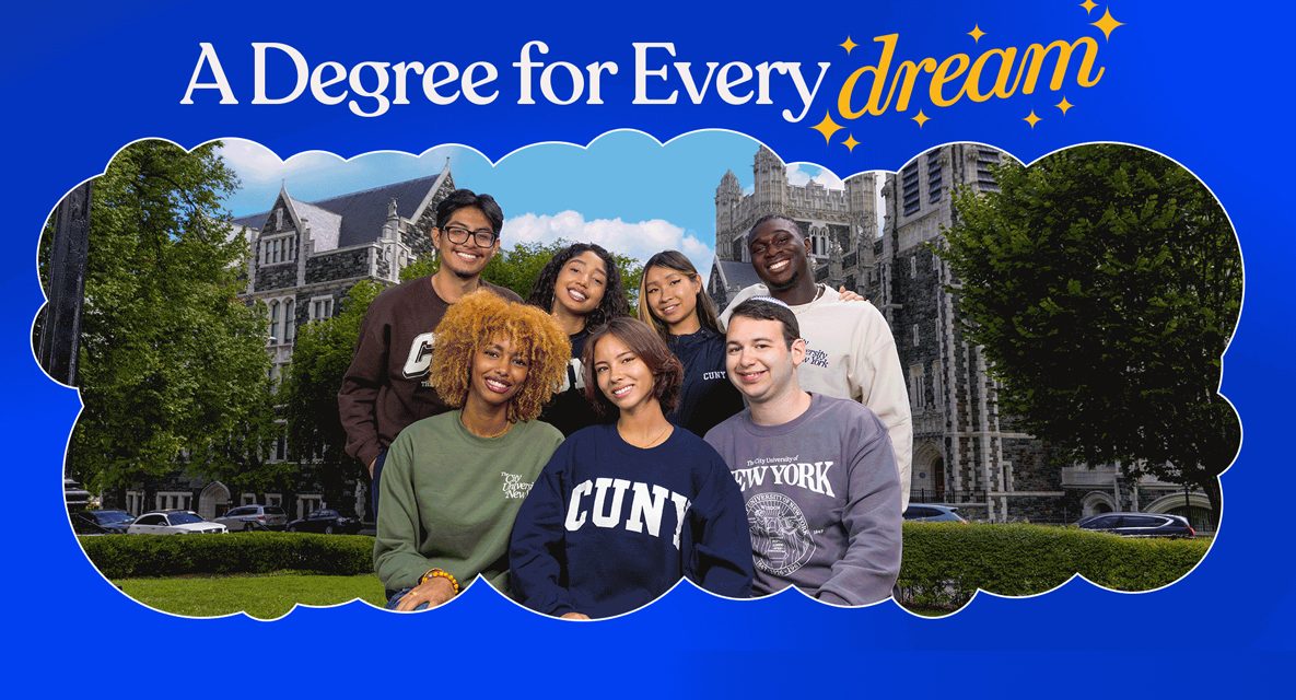 CUNY Expands ‘A Degree for Every Dream’ Marketing Campaign to Recruit New Students 