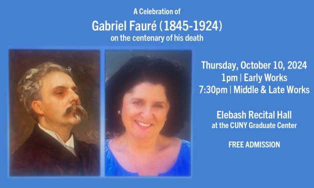 Sylvia Kahan Presents Fauré Celebration at the CUNY Graduate Center