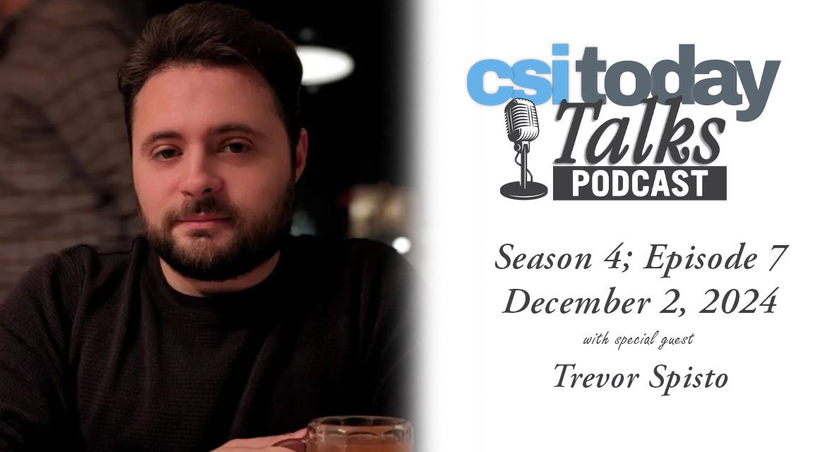 Alumnus and Author Trevor Spisto Joins CSI Today Talks