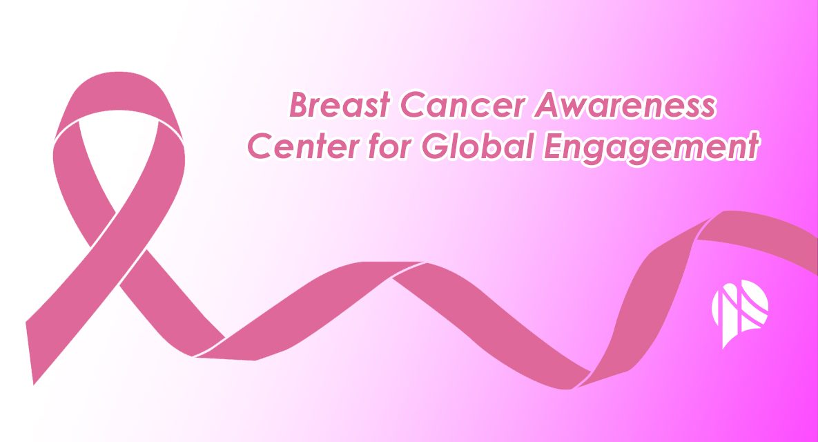 Center for Global Engagement Hosts Informative Session on Breast Cancer Awareness