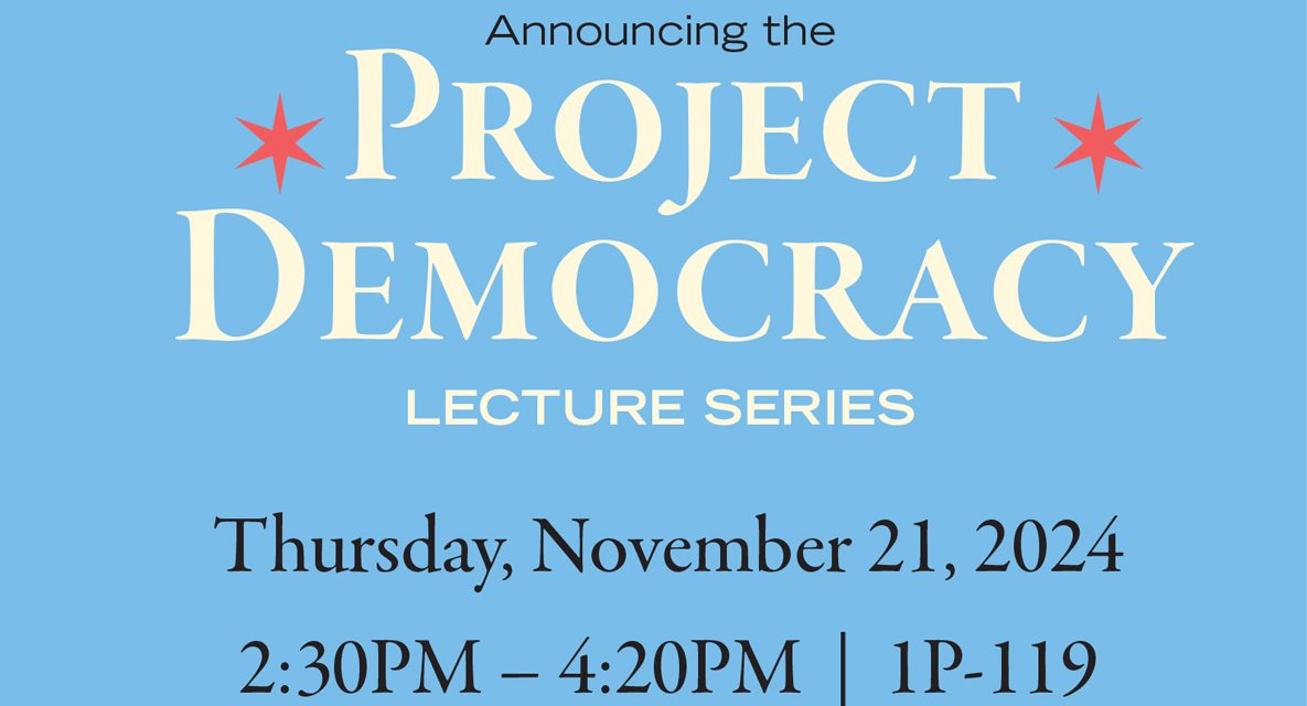 Project Democracy Lecture Series Debuts November 21