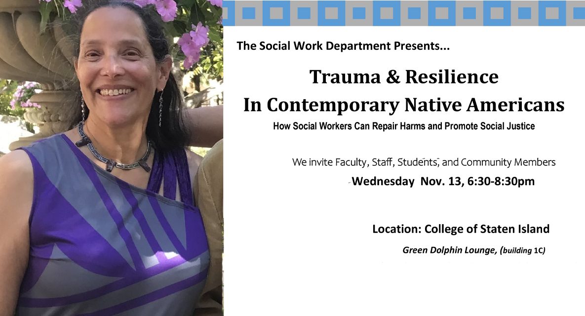 The Social Work Department Presents: Trauma & Resilience in Contemporary Native Americans