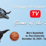 CSI Men’s Basketball Take on Undefeated Pace in Game of the Week