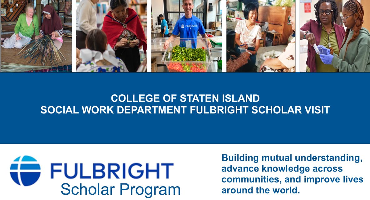 College of Staten Island Social Work Department Hosts Visiting Fulbright Scholar Dr. Aneela Sultana