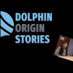 Debut Episode of “Dolphin Origin Stories” Premieres Now on CSI-TV