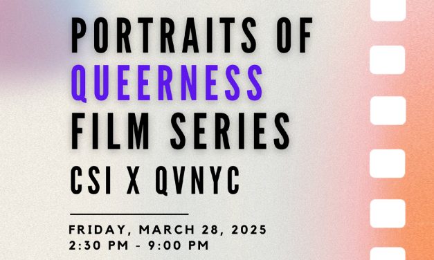 CSI to Host “Portraits of Queerness” Film Series on March 28