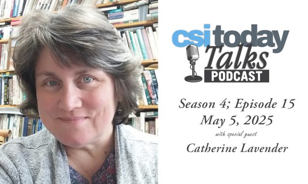 CSI Today Talks Features Catherine Lavender