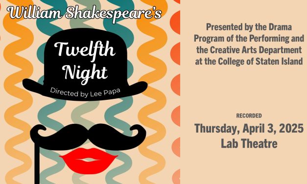 Tonight the CSI-TV Premiere of William Shakespeare’s “Twelfth Night”