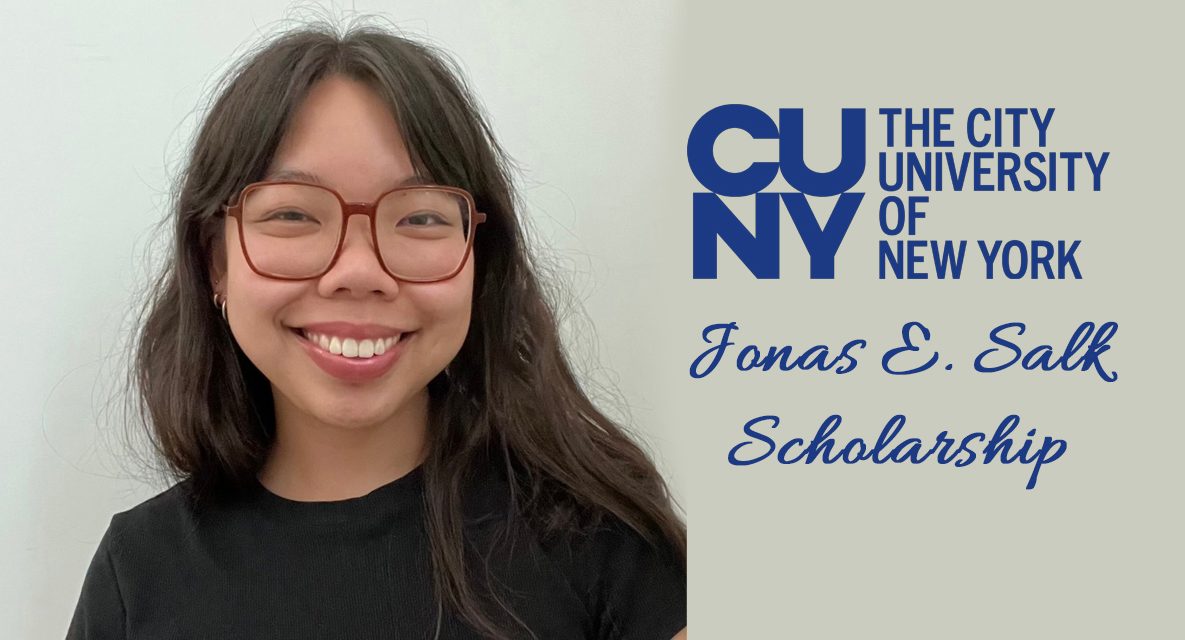 CSI Celebrates Josie Wong, Salk Scholar Honoree, Among Eight Honored Across CUNY