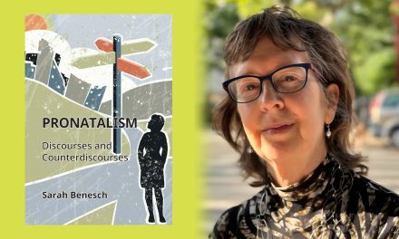 CSI Professor Emerita Sarah Benesch Publishes Groundbreaking Book on Pronatalism and Women’s Choices