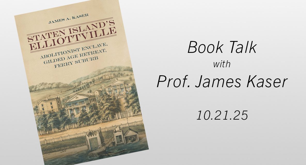 CSI to Host Book Talk on Staten Island’s Historic Elliottville
