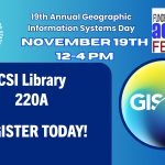 CSI Hosts 19th Annual GIS Day on November 19: Exploring “Resilient Landscapes” and the Future of Geospatial Technology