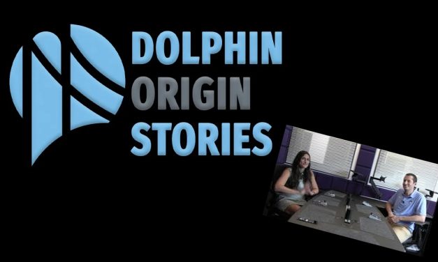 Brand-New Episode of Dolphin Origin Stories Premieres Now with LisaMarie Lazzari