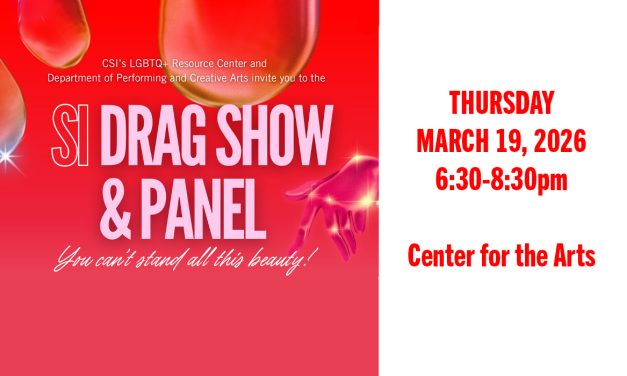 CSI to Host Second Annual Drag Show and Panel at the Center for the Arts