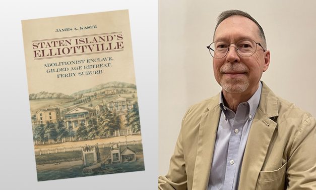 CSI Professor and Archivist James A. Kaser’s New Book Illuminates Lost Staten Island Neighborhood’s Role in National Movements