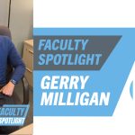 Check Out a New “Faculty Spotlight” with Professor Gerry Milligan