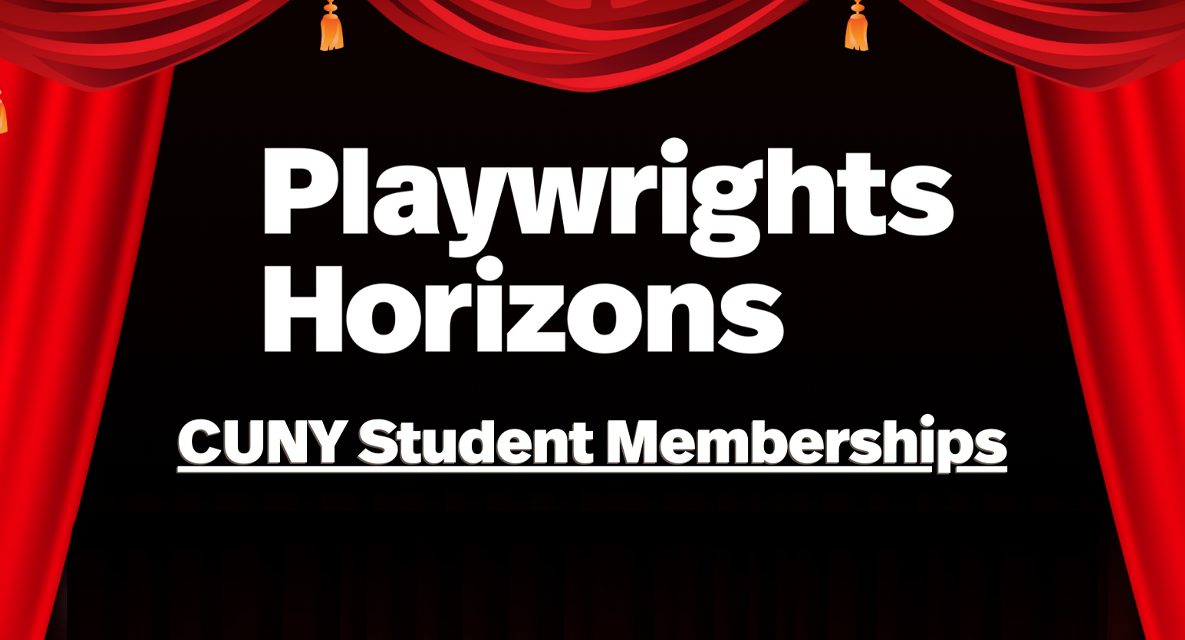 Discounted Student Membership Opens Doors to New York Theater Through Playwrights Horizons