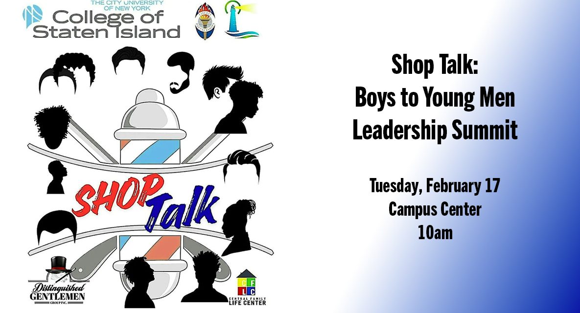 CSI Liberty Partnerships Program and the Lighthouse Beacon Program, Inc. to Host Inaugural Boys to Young Men Leadership Summit to Empower Next Generation of Leaders