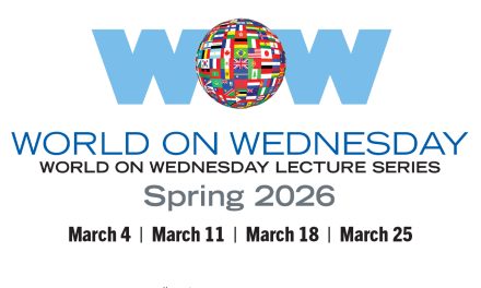World on Wednesday Lecture Series Brings Global Perspectives to Campus This Spring