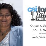 Dr. Ruta Shah Gordon Joins CSI Today Talks