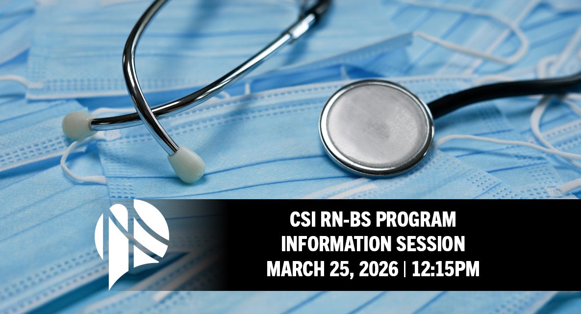 Information Session Added for Specialized Student Population Interested in CSI’s RN-BS Program