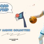 Join Aaron Goldstein on a Road Trip Edition of “A Day in the Life”