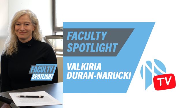 This Week’s “Faculty Spotlight” Features Valkiria Duran-Narucki