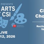 The Arts at CSI Presents CSI Chorus on CSI-TV This Afternoon
