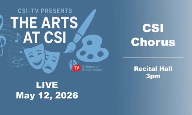 The Arts at CSI Presents CSI Chorus on CSI-TV This Afternoon