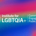 CUNY Institute for LGBTQIA+ Community aEngagement and Public History