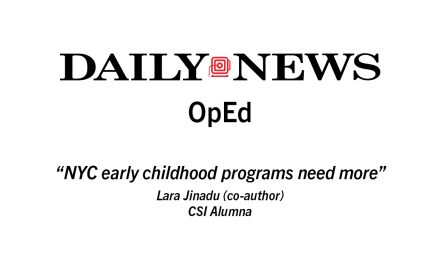 CSI Alumna Co-Authors Op-Ed on NYC’s Early Childhood Programs